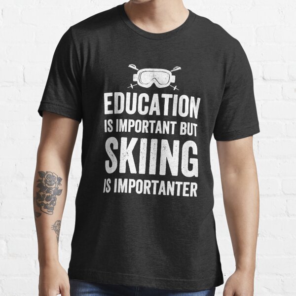 Funny Skiing T-Shirts for Sale | Redbubble