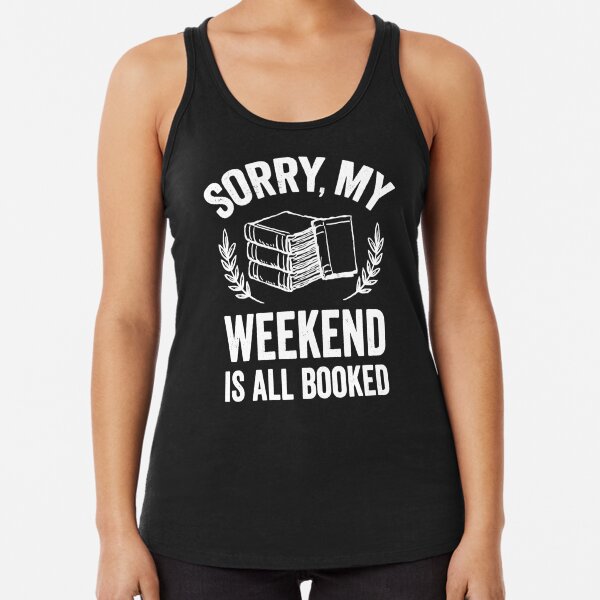 Sorry My Night Is All Booked Women's Fashion Sleeveless Muscle