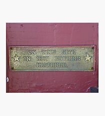 Nothing Happened! Photographic Print