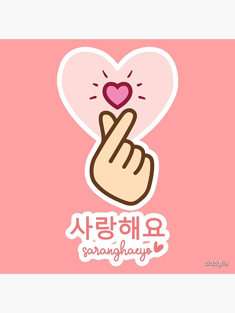 Saranghaeyo Poster For Sale By Diddylla Redbubble