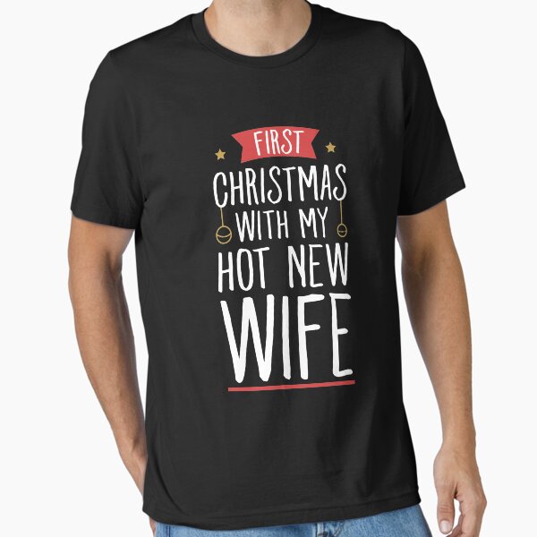 Item preview, First christmas with my hot new wife - Funny husband designed and sold by Captain Mood.