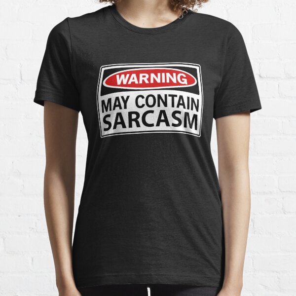 Item preview, May contain sarcasm designed and sold by trends.