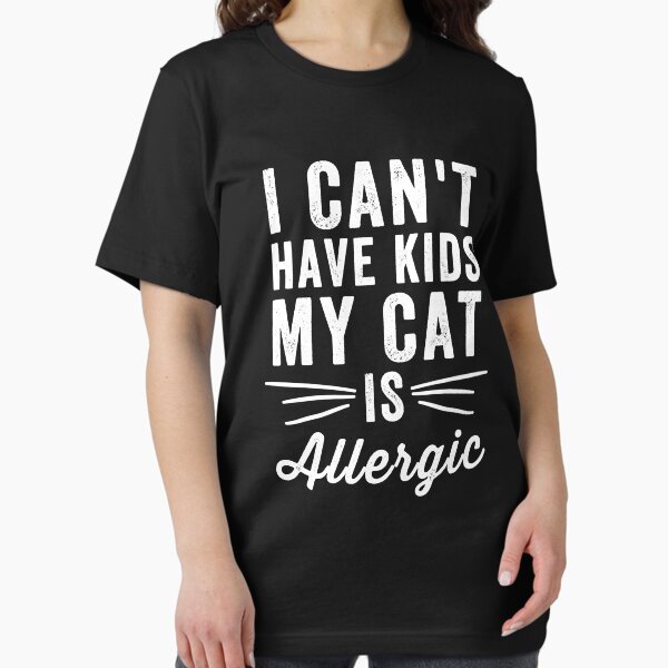 Artikel-Vorschau von Ich kann keine Kinder bekommen, meine Katze ist allergisch - Katzenliebhaber, designt und verkauft von Captain Mood.