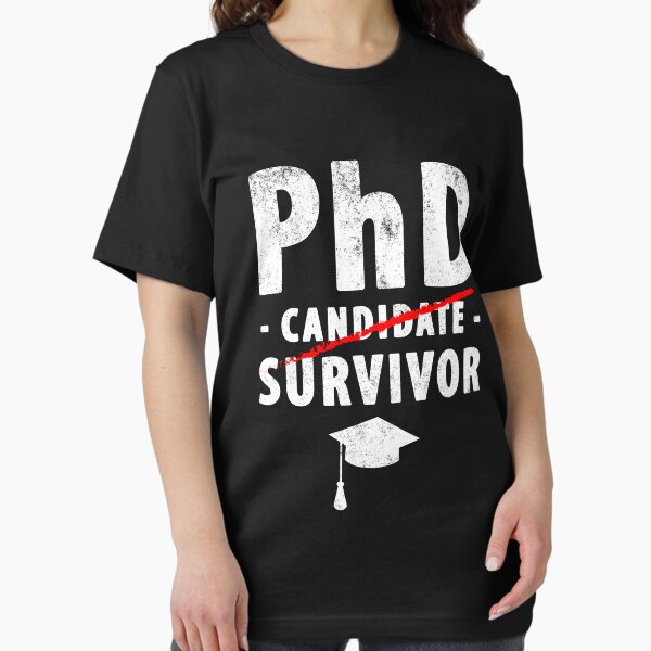 Vista previa del artículo con la obra «PhD Candidate Survivor - PhD Graduation», diseñado y vendido por Captain Mood.