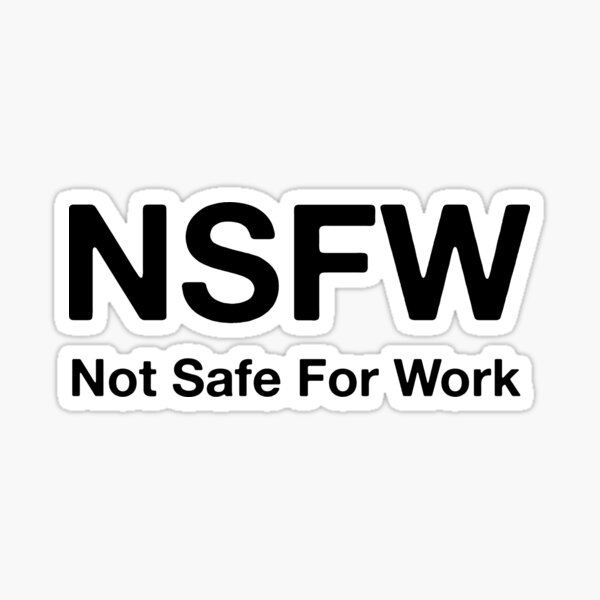 Premium Photo  Nfsw is internet slang for not safe for work