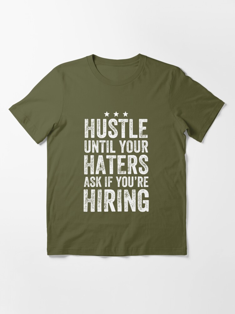  Hustle Until Your Haters Ask if You Are Hiring Sublimation  Transfer Ready to Press, Sublimation Design, Ready to Use, Sub, Shirt/Mug  Sizes (Adult x1-8.5+) : Handmade Products