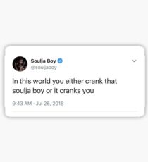 Pegatina o bien haces que el chico soulja te vuelva loco