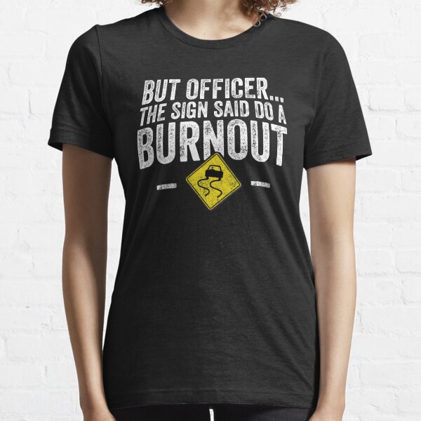 40% OFF - Burn Out - Car T-Shirt