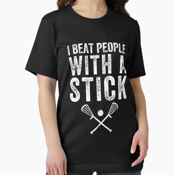 Item preview, I beat people with a stick - Funny Lacrosse designed and sold by Captain Mood.