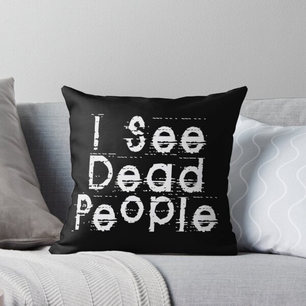 Item preview, I See Dead People by Chillee Wilson designed and sold by ChilleeWilson.