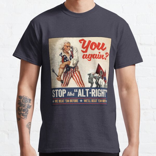 Antifa - Stop the Alt Right - Anti Trump Classic T-Shirt