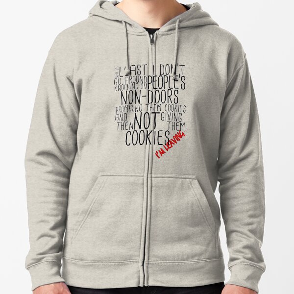 I'm Leaving Zipped Hoodie
