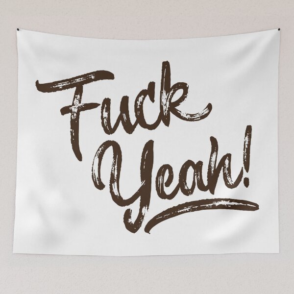 Item preview, Fu*k Yeah! designed and sold by Derekcreates.
