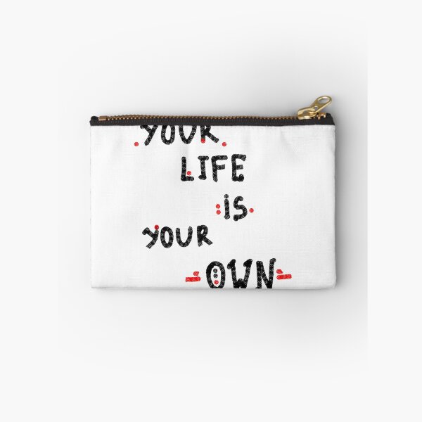 Item preview, Your life is your own designed and sold by BarbarianBarBar.