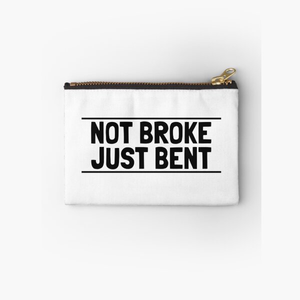 Item preview, Not Broke Just Bent designed and sold by Department61.