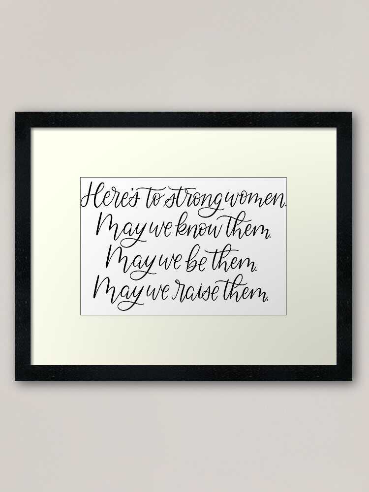 Here's to Strong Women Print