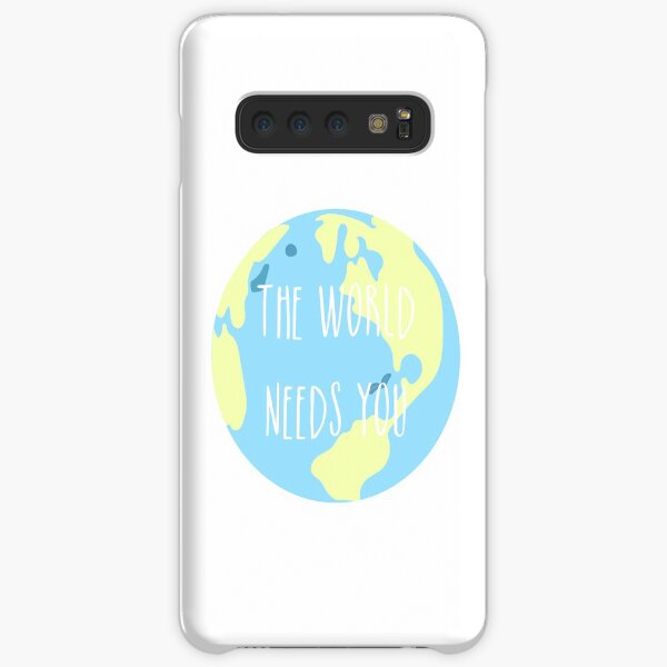 The world needs you Samsung Galaxy Snap Case