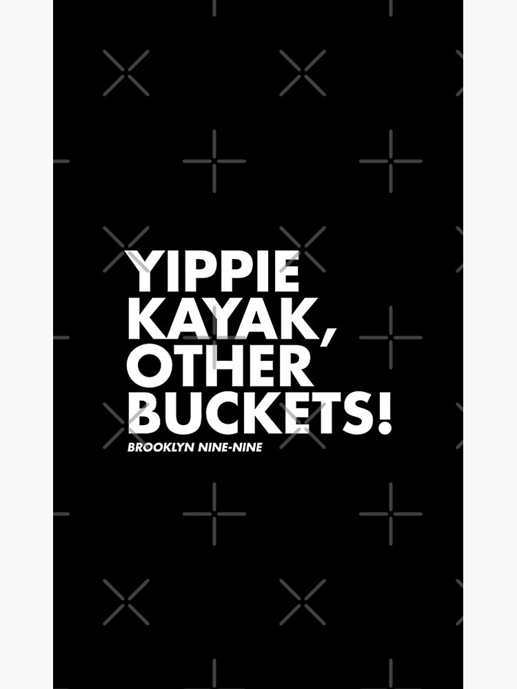 "Yippie Kayak, Other Buckets!" Photographic Print for Sale by