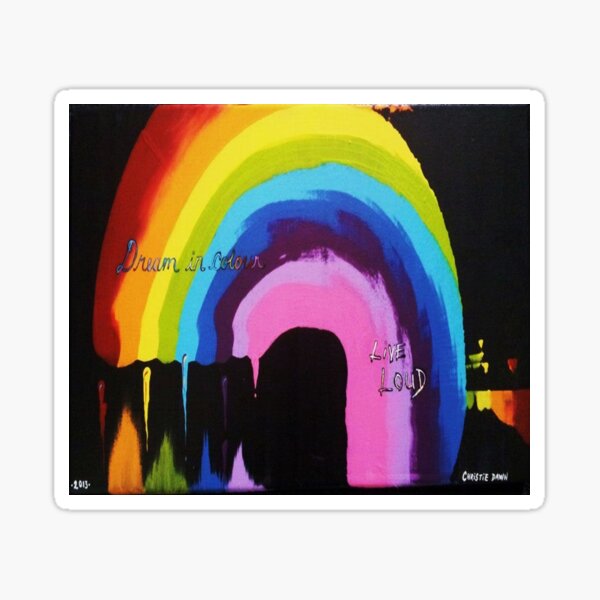 Dream In Colour/ Live Loud! Sticker