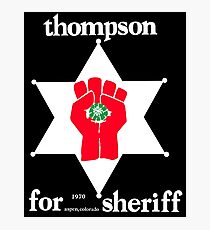 Thompson for Sheriff Vintage Campaign Logo Photographic Print