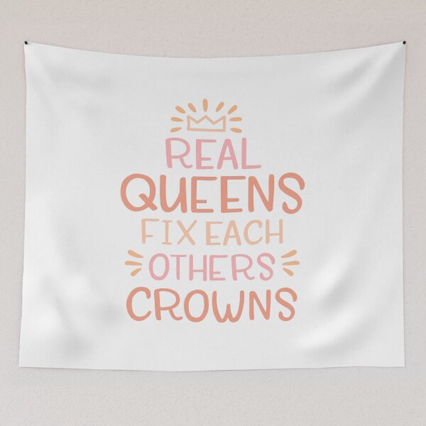 Item preview, Real Queens Fix Each Others Crowns designed and sold by GraceEliseB.