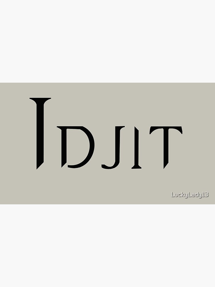 Idjit Bobby Quote Greeting Card By Luckylady13 Redbubble