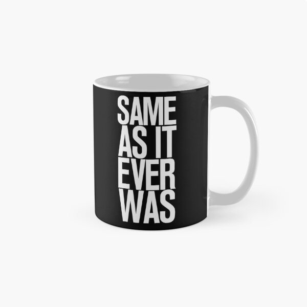 Item preview, SAME AS IT EVER WAS  designed and sold by Ximoc.