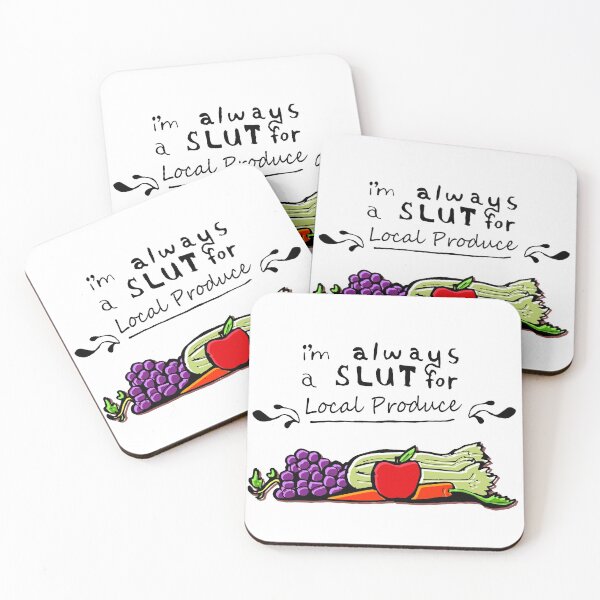 Item preview, I'm always a slut for... Local Produce designed and sold by jazmynmoon.
