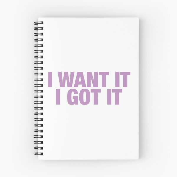 Item preview, "I Want It I Got It" designed and sold by Dunbok.
