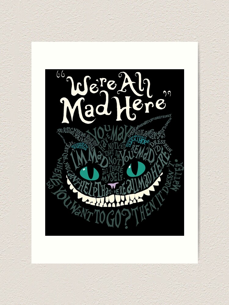  Alice in Wonderland- We are All Mad Here