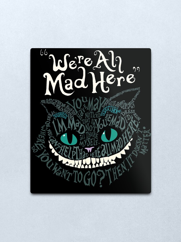 TIN SIGN "We're All Mad Here" Disney Alice Wonderland Art Wall Decor 