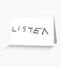 Listen. Greeting Card