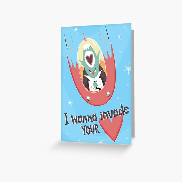 I Wanna Invade Your Heart Greeting Card