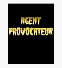 AGENT PROVOCATEUR by Chillee Wilson Photographic Print