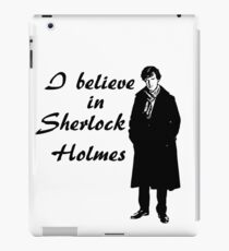 I believe in sherlock Holmes iPad Case/Skin