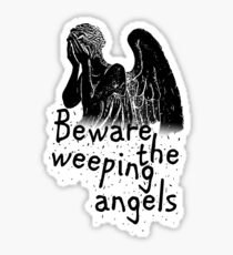 Beware the Weeping Angels Sticker