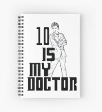 ten is my doctor Spiral Notebook