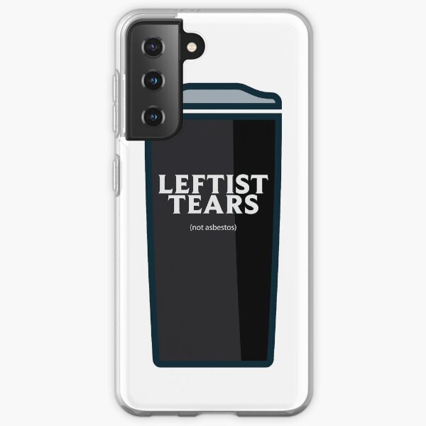 Leftist Tears Tumbler Samsung Galaxy Soft Case