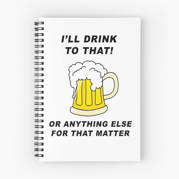 Item preview, I'll Drink To That - Or Anything Else For That Matter! designed and sold by BWBConcepts.