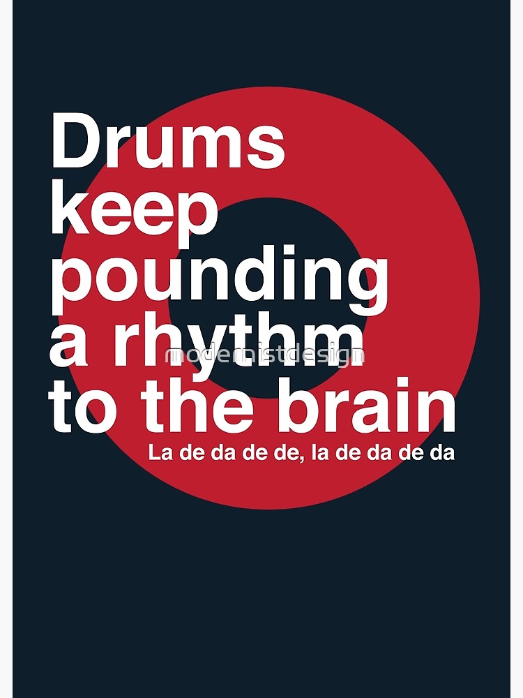 "Drums Keep Pounding" Poster by modernistdesign Redbubble