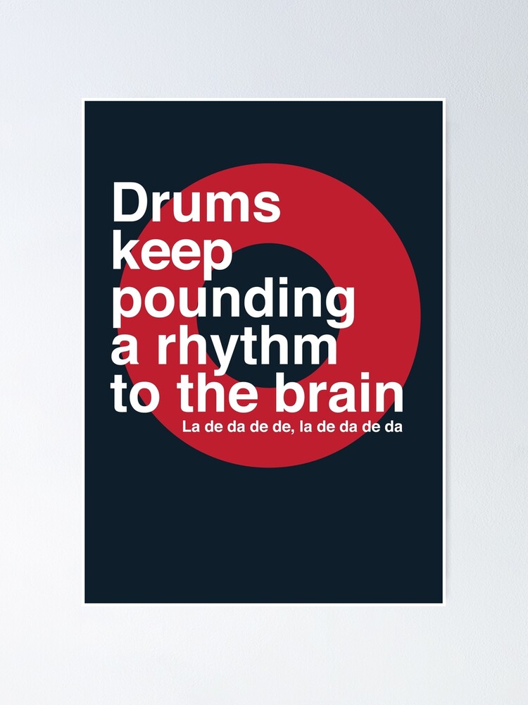 "Drums Keep Pounding" Poster by modernistdesign Redbubble