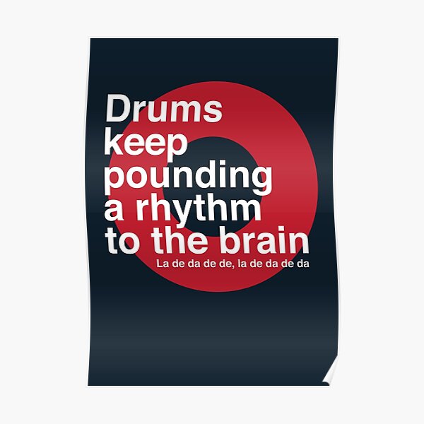 "Drums Keep Pounding" Poster by modernistdesign Redbubble