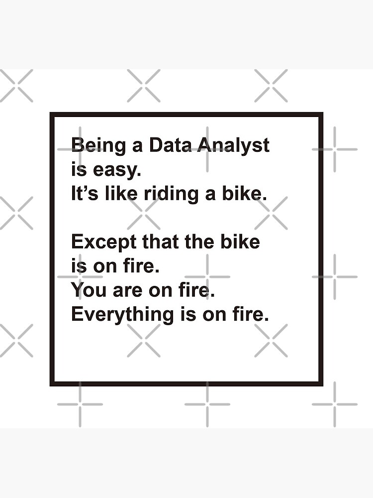 Being A Data Analyst Is Easy Poster For Sale By Aachao Redbubble 7265