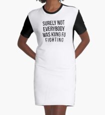 Sicher nicht sicher nicht jeder Kung Fu T-Shirt Kleid