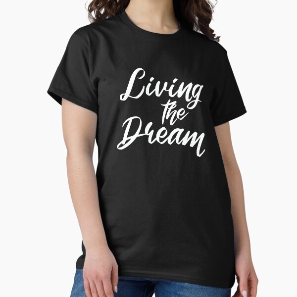 Item preview, Living the dream designed and sold by corbrand.