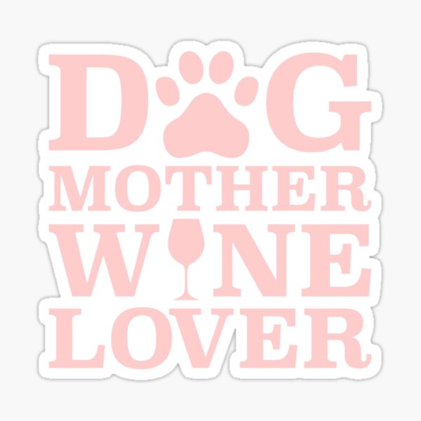 Artikel-Vorschau von Hundemutter Weinliebhaber, designt und verkauft von CoolYule.