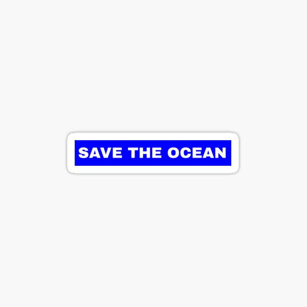 Item preview, Save The Ocean  designed and sold by HiddenStar02.