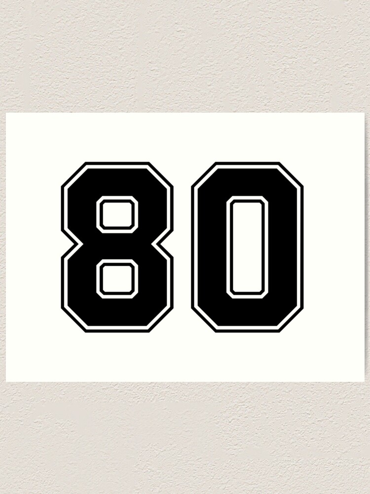 80 american football classic vintage sport jersey number in black number on white background for american football baseball or basketball art print by marcinadrian redbubble