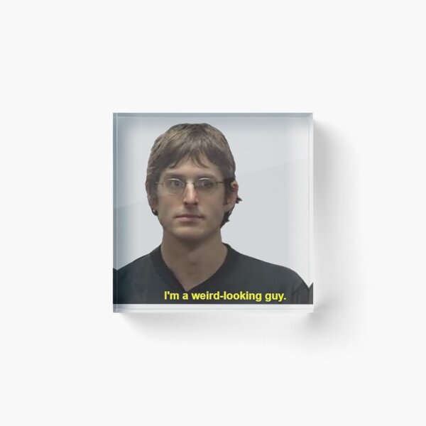 Item preview, Weird-looking Guy, No Context Louis designed and sold by IssacDesigns.