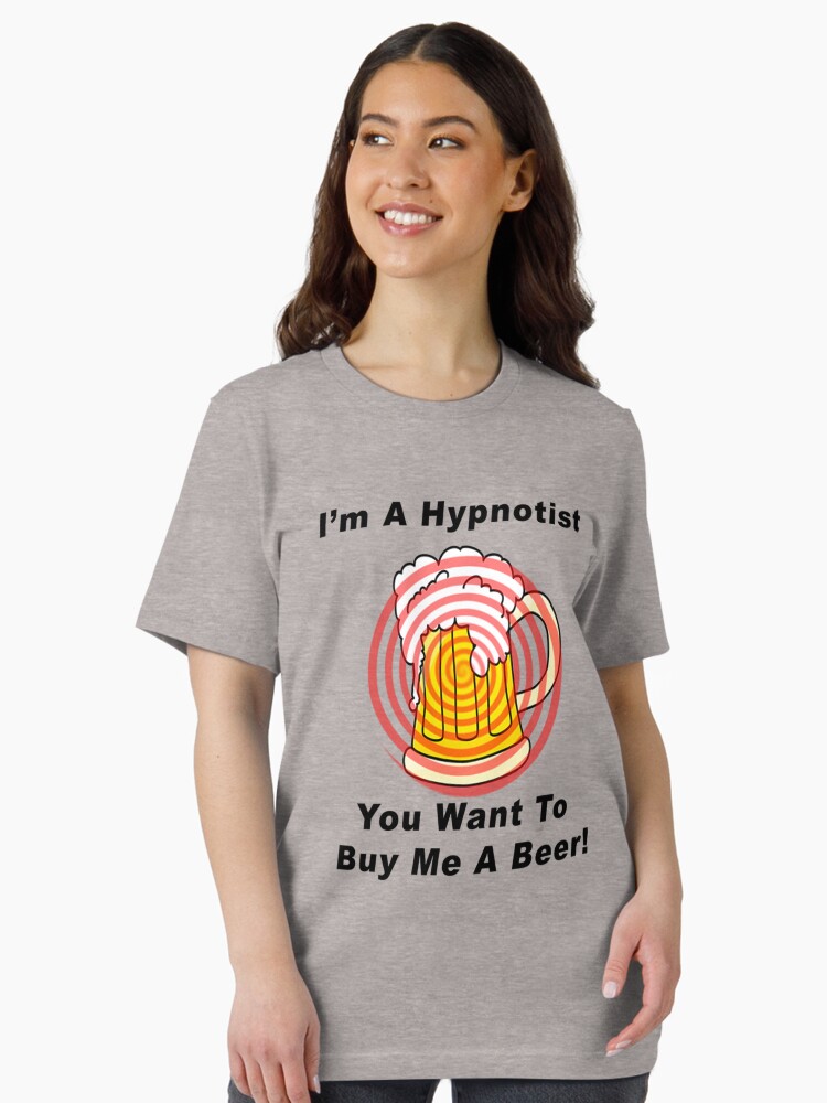 Thumbnail 2 of 7, Essential T-Shirt, I'm A Hypnotist - You Want To Buy Me A Beer! designed and sold by BWBConcepts.